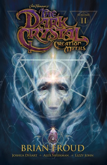 Jim Henson's The Dark Crystal - Jim Henson's The Dark Crystal: Creation Myths Vol. 2