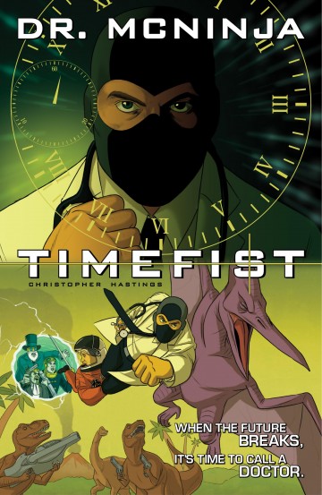 The Adventures of Dr. McNinja - The Adventures of Dr. McNinja Volume 2: Timefist