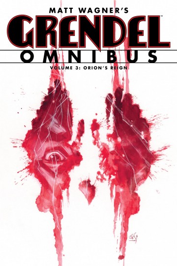 Grendel Omnibus - Grendel Omnibus Volume 3: Orion's Reign