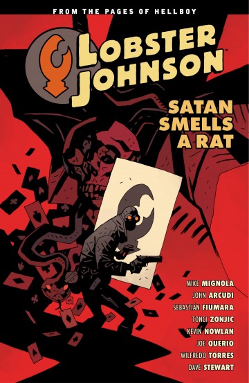 Lobster Johnson Volume 1: The Iron Prometheus - Lobster Johnson Volume 3: Satan Smells a Rat
