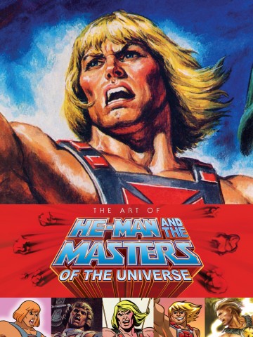 Art of He Man and the Masters of the Universe - Art of He Man and the Masters of the Universe