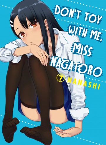 Don't Toy With Me, Miss Nagatoro - Don't Toy With Me, Miss Nagatoro 7