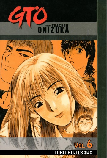 GTO: Great Teacher Onizuka - GTO: Great Teacher Onizuka 6
