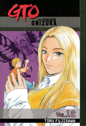 GTO: Great Teacher Onizuka - GTO: Great Teacher Onizuka 12