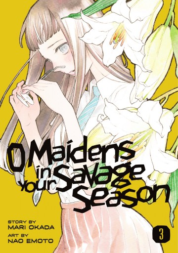 O Maidens In Your Savage Season - O Maidens In Your Savage Season 3