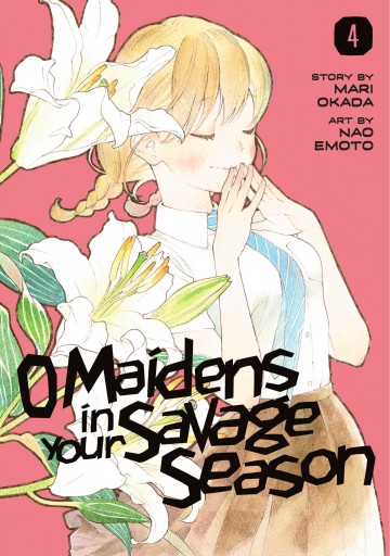 O Maidens In Your Savage Season - O Maidens In Your Savage Season 4