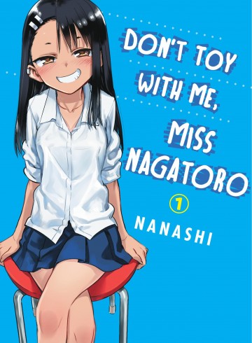 Don't Toy With Me, Miss Nagatoro - Don't Toy With Me, Miss Nagatoro 1