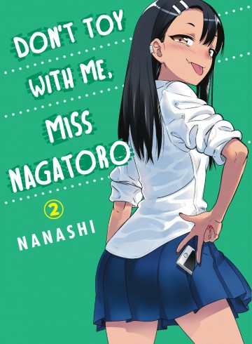 Don't Toy With Me, Miss Nagatoro - Don't Toy With Me, Miss Nagatoro 2