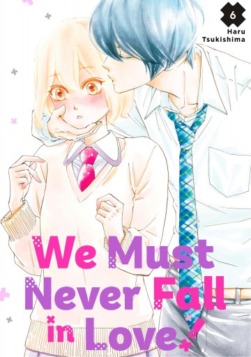 We Must Never Fall in Love! - We Must Never Fall in Love! 6