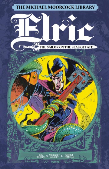 Elric - The Michael Moorcock Library - Elric Volume 2 - The Sailor on the Seas of Fate