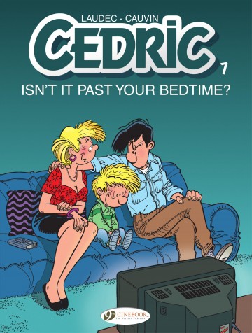 Cedric - Cedric 7 - Isn't It Past Your Bedtime?