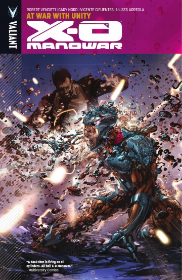 X-O Manowar - X-O ManoWar Vol. 5: At War with Unity
