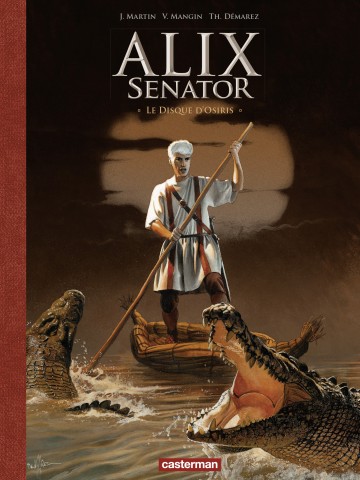 Alix Senator, édition luxe - Alix Senator (Tome 12) - Le Disque d'Osiris - édition luxe