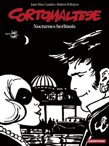 Corto Maltese (Edition Noir et Blanc) - Corto Maltese - Edition N&B (Tome 16)  - Nocturnes berlinois