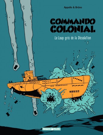 Commando Colonial - Le Loup Gris de la Désolation T2