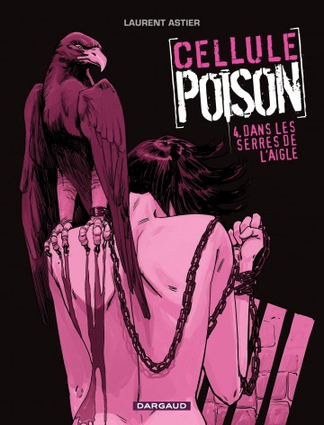 Cellule Poison - Dans les serres de l'aigle  (4)