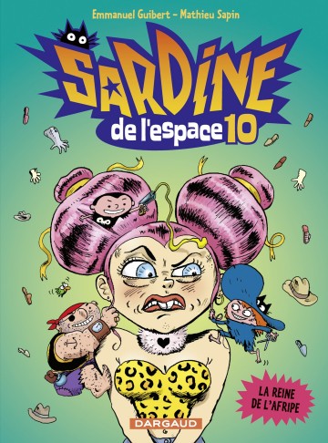 Sardine de l'espace - Sardine de l'espace - Tome 10 - La Reine de l'Afripe