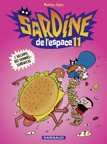 Sardine de l'espace - Sardine de l'espace - tome 11 - L'archipel des Hommes-Sandwichs