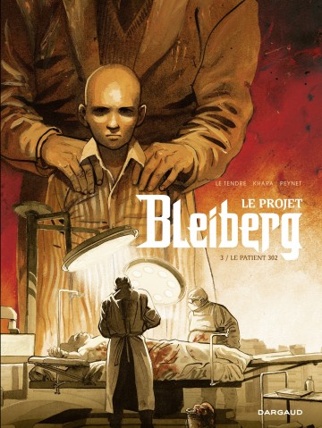 Le Projet Bleiberg - Le Projet Bleiberg - tome 3