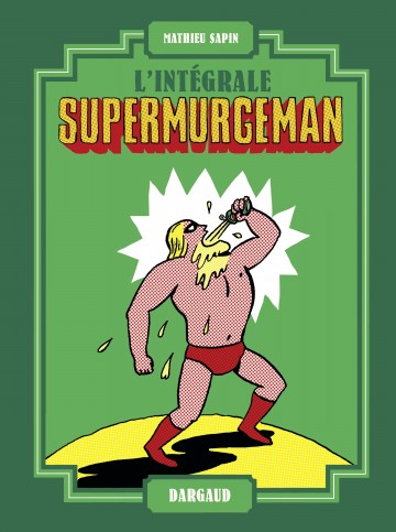 Supermurgeman - intégrale - Supermurgeman - Intégrale