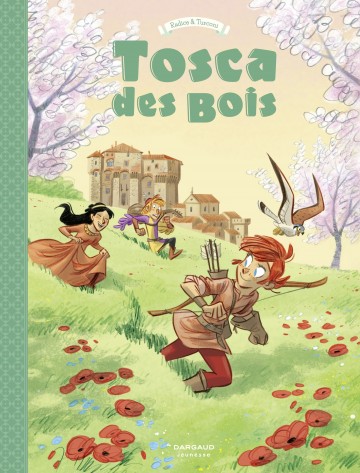 Tosca des Bois - Tosca des Bois - Tome 3 - Tosca des Bois - tome 3