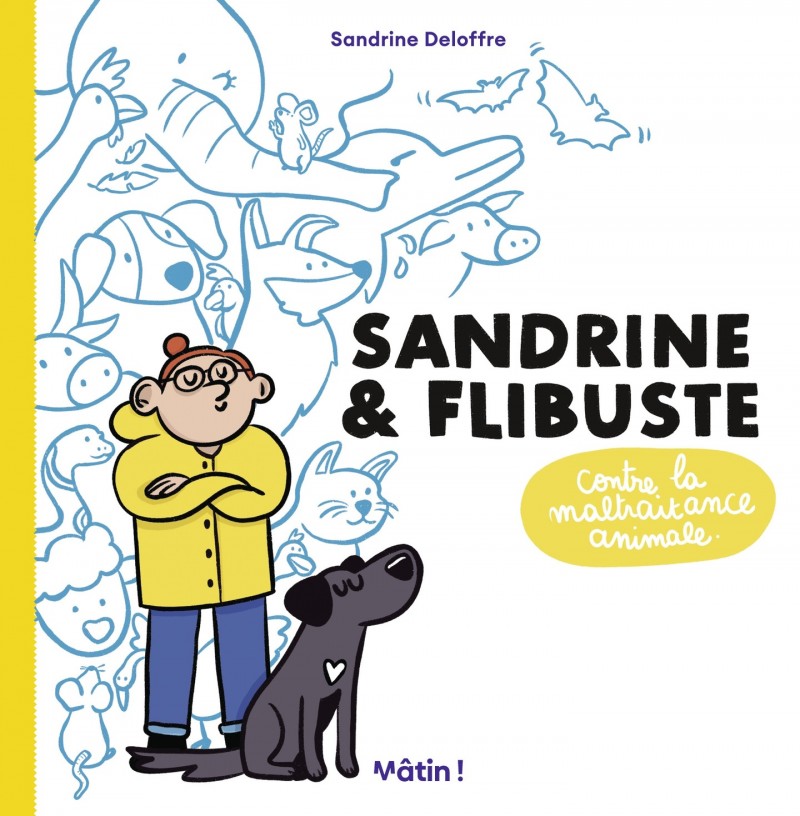 Sandrine et Flibuste contre la maltraitance animale Sandrine et Flibuste contre la maltraitance animale