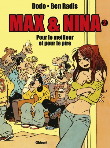 Max & Nina - Max & Nina - Tome 02 : Pour le meilleur et pour le pire