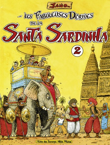 Les Fabuleuses Dérives de la Santa Sardinha - Jano 