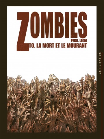 Zombies - Zombies T00 : La Mort et le Mourant