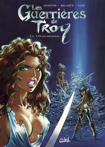 Les Guerrières de Troy - Les Guerrières de Troy T02 : L'Or des profondeurs