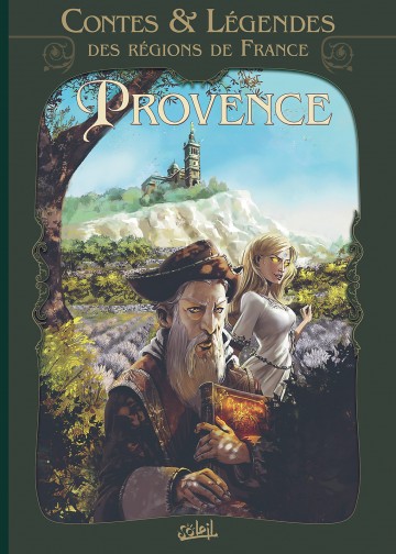 Contes et légendes des régions de France - Contes et légendes des régions de France T01 : Provence