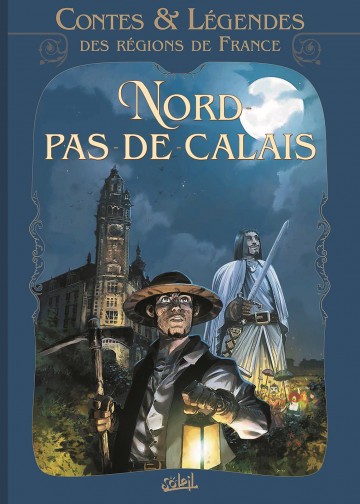 Contes et légendes des régions de France - Contes et légendes des régions de France T03 : Nord Pas-de-Calais
