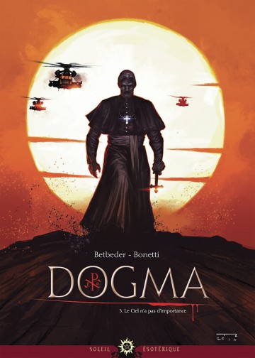Dogma - Dogma T03 : Le ciel n'a pas d'importance