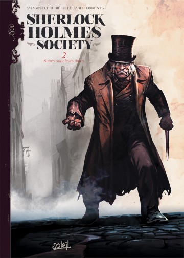 Sherlock Holmes Society - Sherlock Holmes Society T02 : Noires sont leurs âmes
