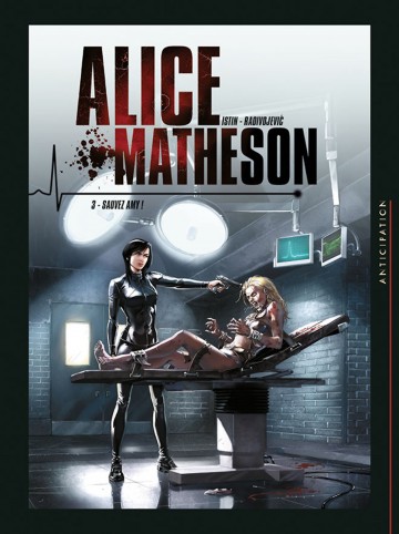 Alice Matheson - Alice Matheson T03 : Sauvez Amy !