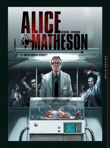 Alice Matheson - Alice Matheson T04 : Qui est Morgan Skinner ?