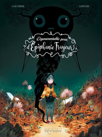 L Epouvantable Peur D Epiphanie Frayeur T1 A Lire En Ligne