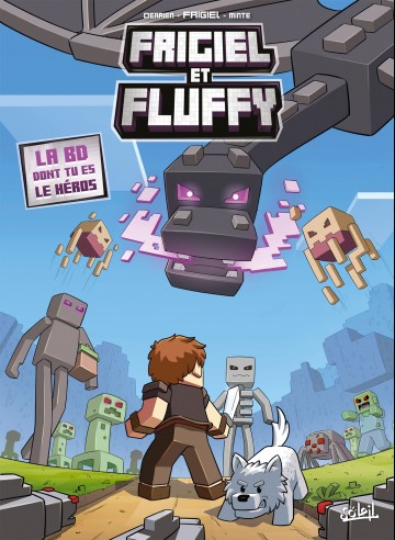 Frigiel et Fluffy - Frigiel et Fluffy : La BD dont tu es le héros
