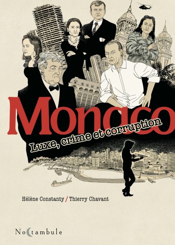 Monaco - Luxe, crime et corruption - Monaco - Luxe, crime et corruption