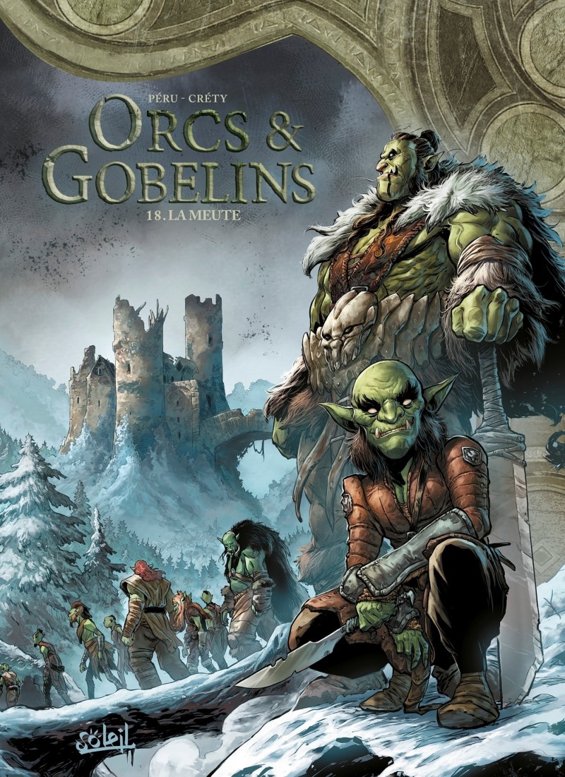 Les Terres d'Arran - Orcs et Gobelins T.18 Orcs et Gobelins T18 : La Meute