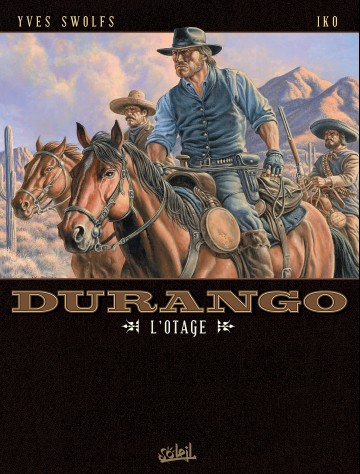 Durango - Durango T18 : L'Otage