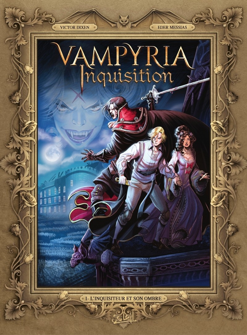 Vampyria Inquisition T.1 Vampyria Inquisition T01 : L'inquisiteur et son ombre