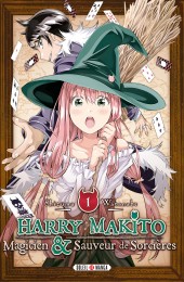 T1 - Harry Makito, Magicien et Sauveur de Sorcières
