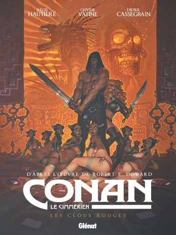 Conan le Cimmérien - Conan le Cimmérien - Les Clous rouges