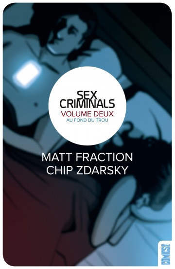 Sex Criminals - Sex Criminals - Tome 02 : Au fond du trou