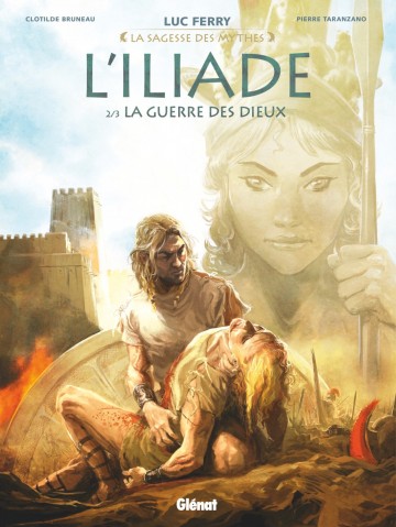 L'Iliade - L'Iliade - Tome 02 : La Guerre des dieux