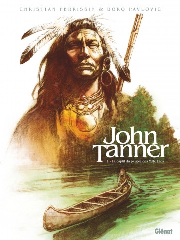 John Tanner - John Tanner - Tome 01 : Le captif du peuple des Mille Lacs