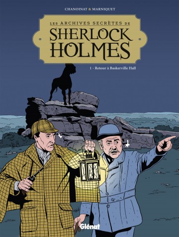 Les Archives secrètes de Sherlock Holmes - Les Archives secrètes de Sherlock Holmes - Tome 01 NE : Retour à Baskerville Hall