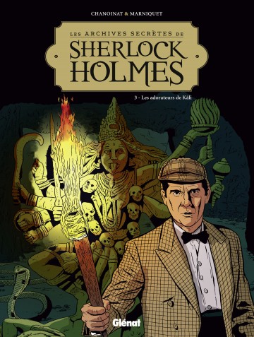 Les Archives secrètes de Sherlock Holmes - Philippe Chanoinat 