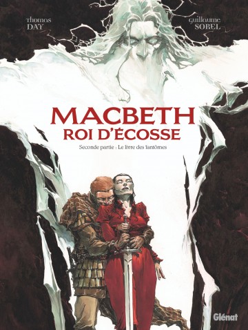 Macbeth, roi d'Écosse - Macbeth, roi d'Écosse - Tome 02 : Le Livre des fantômes